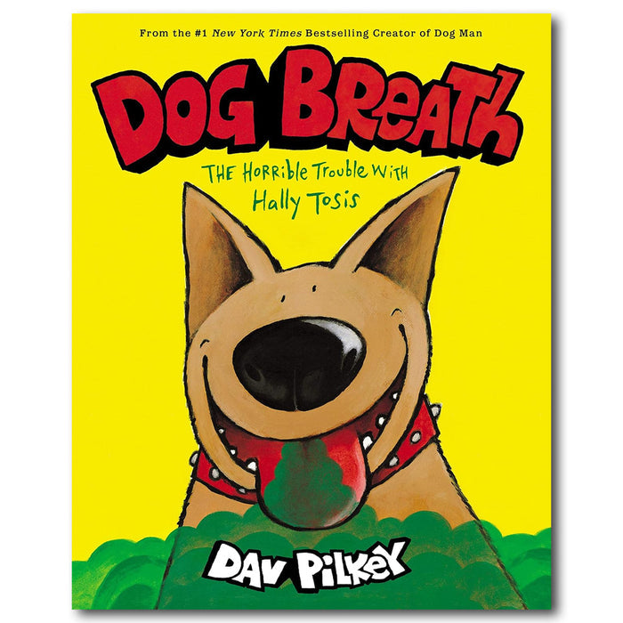 Dog Breath: The Horrible Trouble with Hally Tosis