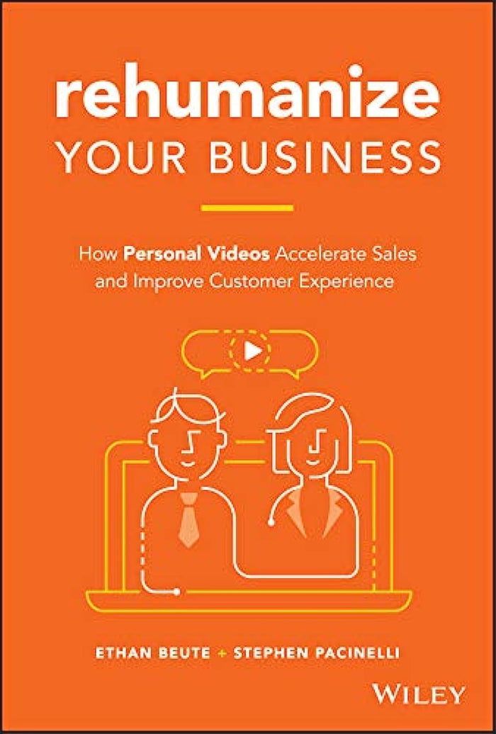 Rehumanize Your Business How Personal Videos Accelerate Sales And Improve Customer Experience Hardcover