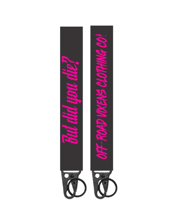 But Did You Die? Keychain