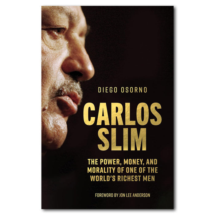 Carlos Slim: The Power, Money, and Morality of One of the World's Richest Men - Library of Congress Shop