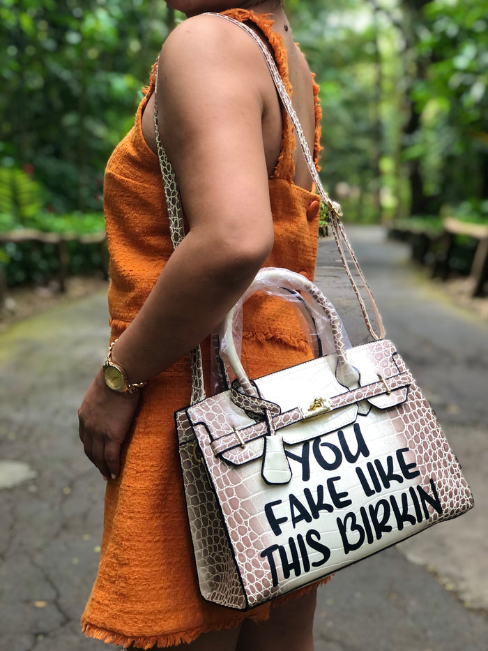 You Fake Like This Birkin