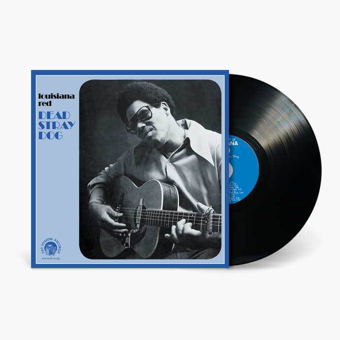 Louisiana Red - Dead Stray Dog Vinyl & Merch | Fat Possum Records
