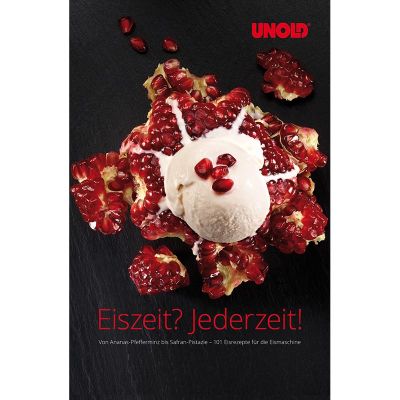 Eine Kugel Vanilleeis mit Granatapfelkernen liegt auf einem dunklen Untergrund mit Granatapfelstücken. Der Text zeigt „Unold“ und „Eisbuch – 101 Eisrezepte: Eiszeit? Jederzeit!“ in fetten roten Buchstaben.