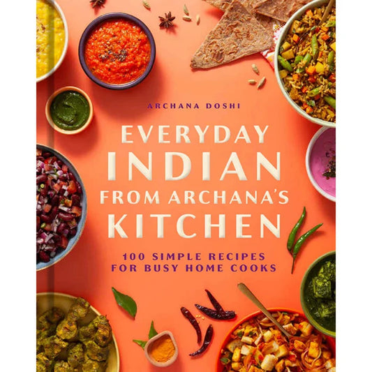 Everyday Indian from Archana's Kitchen