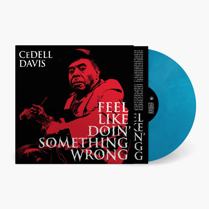 Cedell Davis - Feel Like Doin' Something Wrong Vinyl & Merch | Fat Possum Records