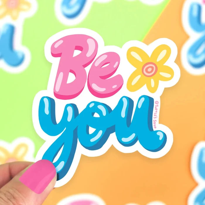 Turtle's Soup Be You Vinyl Sticker - Owl & Goose Gifts