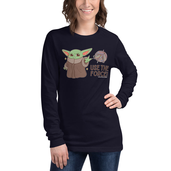 USE THE FORCE - Unisex Long Sleeve Tee