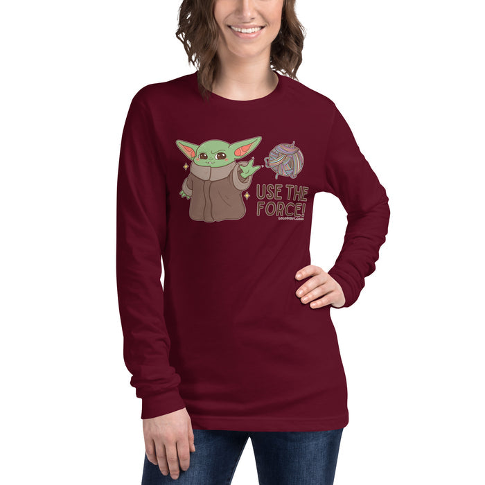 USE THE FORCE - Unisex Long Sleeve Tee